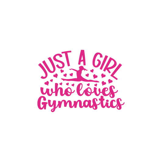 Just a Girl Who Loves Gymnastics Print - High Definition