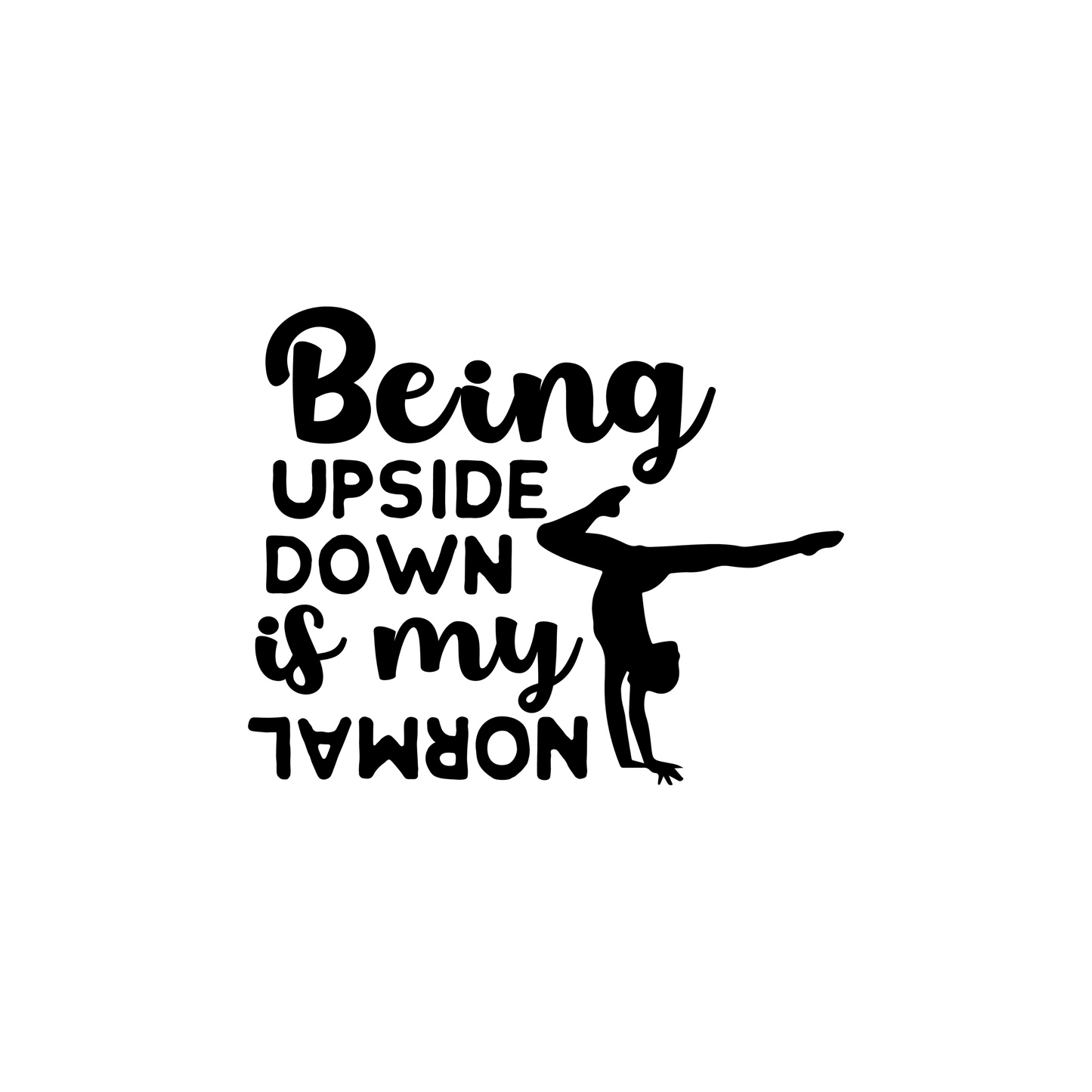Upside down is my Normal Print - High Definition