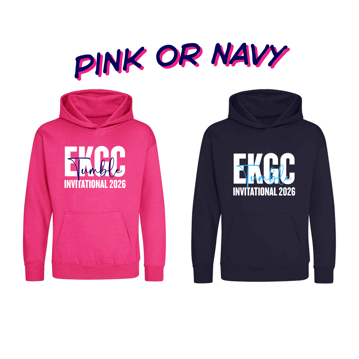EKGC Tumble Invitational - Comp Hoodie -  Front and Back Print  - Pink or Navy Options - Optional Name added
